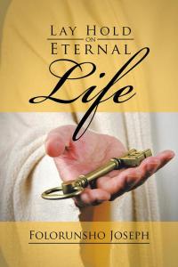 Imagen de portada: Lay Hold on Eternal Life 9781496996947