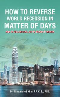 表紙画像: How to Reverse World Recession in Matter of Days 9781496997845