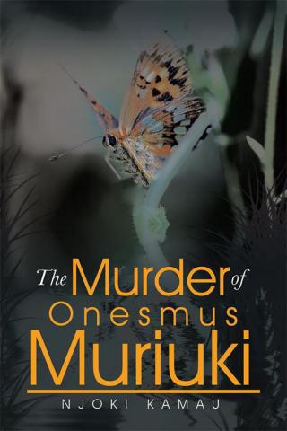 Cover image: The Murder of Onesmus Muriuki 9781496998286