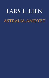 Cover image: Astralia, and Yet 9781496998552