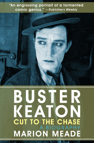 Cover image: Buster Keaton: Cut to the Chase 9781497602311