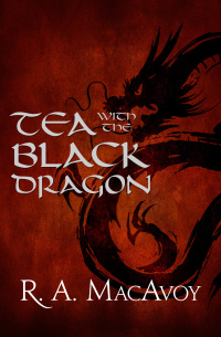 Cover image: Tea with the Black Dragon 9781497642294