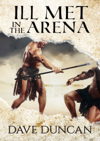 صورة الغلاف: Ill Met in the Arena 9781497640429