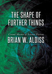 Cover image: The Shape of Further Things 9781497608443
