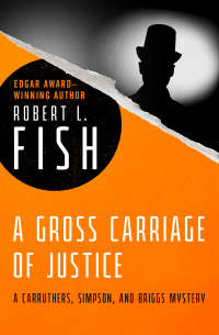 Cover image: A Gross Carriage of Justice 9781497609792