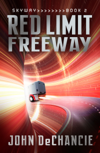 表紙画像: Red Limit Freeway 9781497613331