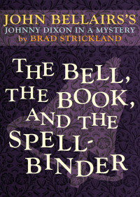 Imagen de portada: The Bell, the Book, and the Spellbinder 9781497608054