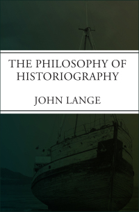 Imagen de portada: The Philosophy of Historiography 9781497616363