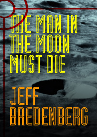 Cover image: The Man in the Moon Must Die 9780380769148