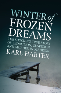 Cover image: Winter of Frozen Dreams 9781497619593