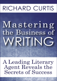 Cover image: Mastering the Business of Writing 9781497622111