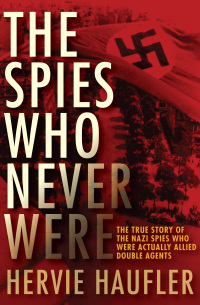 Imagen de portada: The Spies Who Never Were 9781497622623