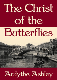 Omslagafbeelding: The Christ of the Butterflies 9780345370457