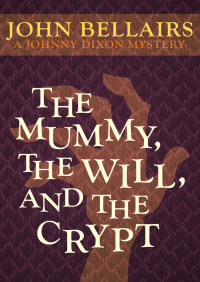 Cover image: The Mummy, the Will, and the Crypt 9781497608078