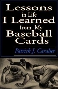 Titelbild: Lessons in Life I Learned from My Baseball Cards 9781497626102