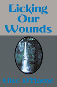 Imagen de portada: Licking Our Wounds 9781497626379