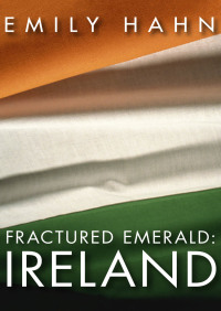 Omslagafbeelding: Fractured Emerald: Ireland 9781497629530