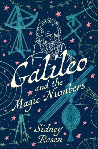 Cover image: Galileo and the Magic Numbers 9781497632141