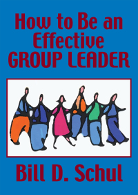 Imagen de portada: How to Be an Effective Group Leader 9781497632233