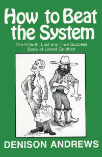 صورة الغلاف: How to Beat the System 9780759238787