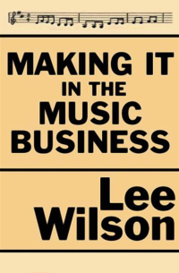 Cover image: Making It in the Music Business 9781497634237