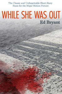 Immagine di copertina: While She Was Out 9781497635388