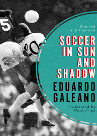Cover image: Soccer in Sun and Shadow 9781497639041