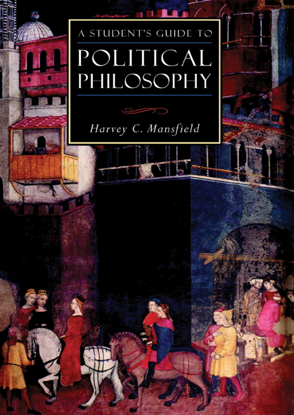 A Student’s Guide to Political Philosophy