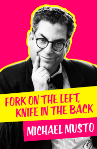 Imagen de portada: Fork on the Left, Knife in the Back 9781497645844