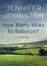 Imagen de portada: How Many Miles to Babylon? 9781497646377