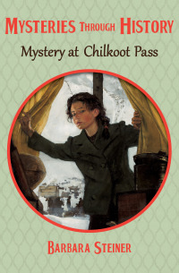 Cover image: Mystery at Chilkoot Pass 9781497646551