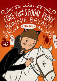 Imagen de portada: Corey and the Spooky Pony 9781497653597