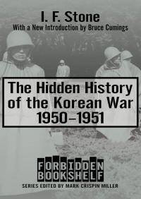 Cover image: The Hidden History of the Korean War 9781497655157