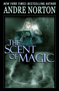 Titelbild: The Scent of Magic 9781497656697