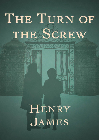 Imagen de portada: The Turn of the Screw 9781497659773
