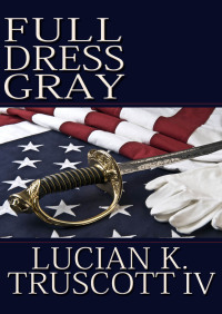 Cover image: Full Dress Gray 9781497663510