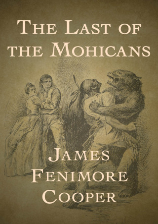 Cover image: The Last of the Mohicans 9781497672376