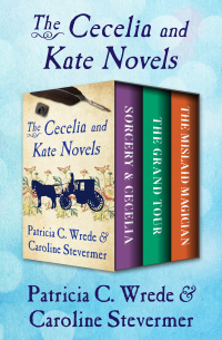 Titelbild: The Cecelia and Kate Novels 9781497677838