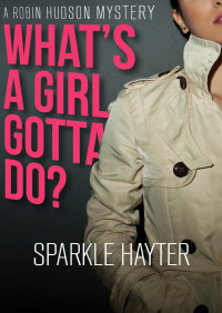 Imagen de portada: What's a Girl Gotta Do? 9781497678316