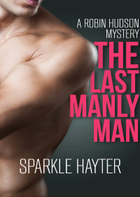 Cover image: The Last Manly Man 9781497678347