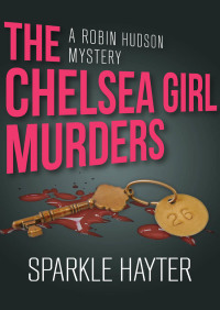 Cover image: The Chelsea Girl Murders 9781497678354