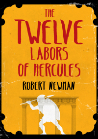 صورة الغلاف: The Twelve Labors of Hercules 9781497683860