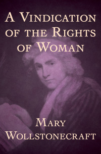 Imagen de portada: A Vindication of the Rights of Woman 9781497684218