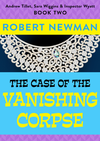 Cover image: The Case of the Vanishing Corpse 9781497685970