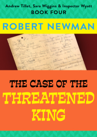 صورة الغلاف: The Case of the Threatened King 9781497685994