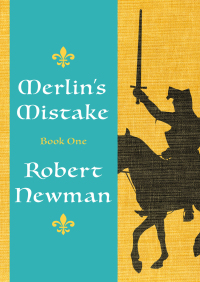 Cover image: Merlin's Mistake 9781497686052
