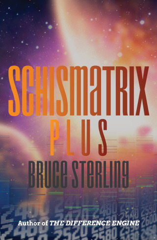 Cover image: Schismatrix Plus 9781497688117