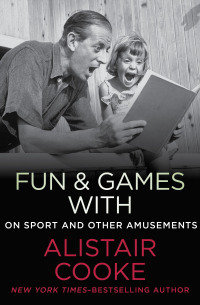 Cover image: Fun & Games with Alistair Cooke 9781497697942