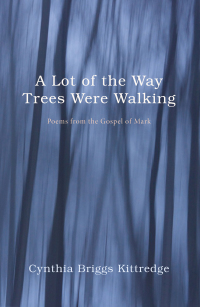 Titelbild: A Lot of the Way Trees Were Walking 9781498200509