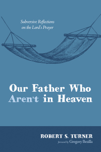 Omslagafbeelding: Our Father Who Aren’t in Heaven 9781498200974